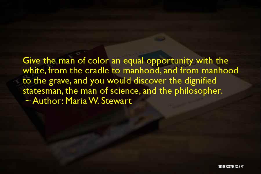 Maria Stewart Quotes By Maria W. Stewart