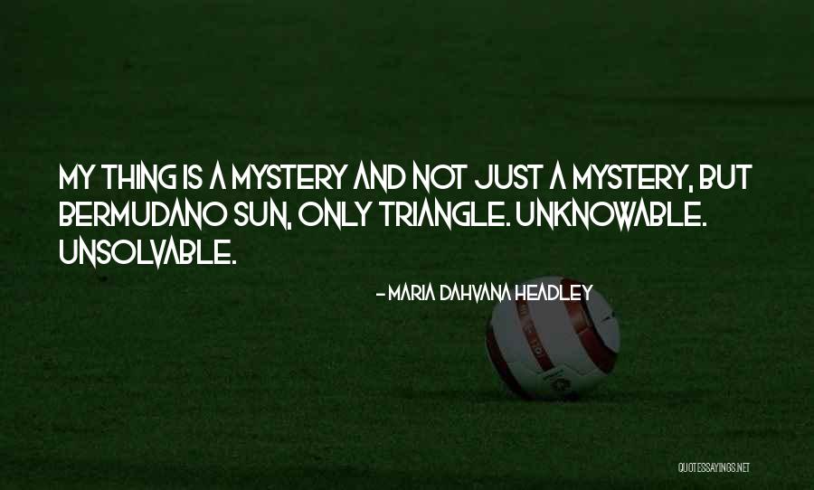 Maria Sun Quotes By Maria Dahvana Headley Maria Sun Quotes By Maria Dahvana Headley