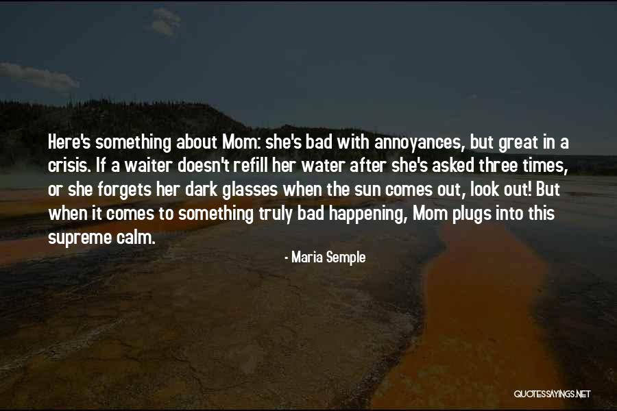 Maria Sun Quotes By Maria Semple Maria Sun Quotes By Maria Semple