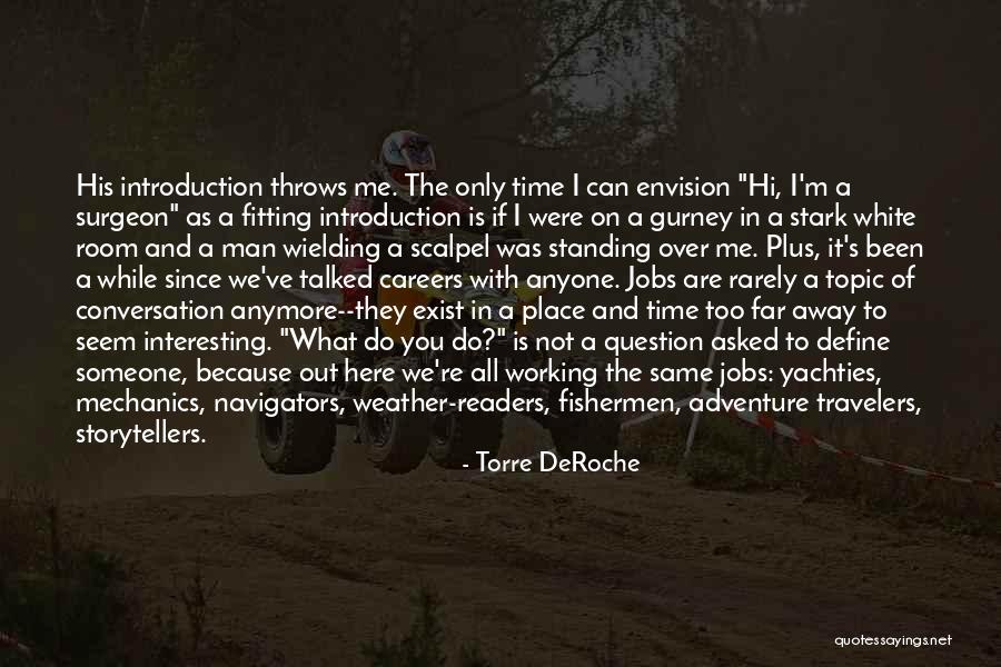 Maria Sundin Quotes By Torre DeRoche Maria Sundin Quotes By Torre DeRoche