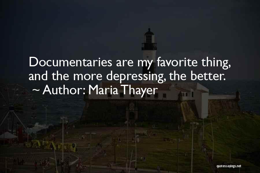 Maria Thayer Quotes 1422344