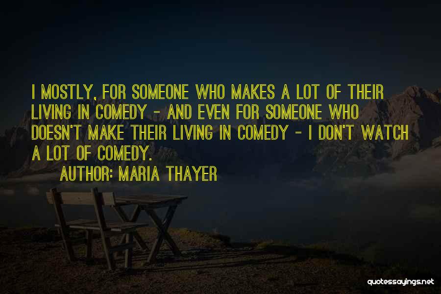 Maria Thayer Quotes 2242789