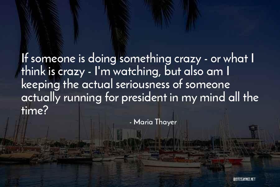 Maria Thayer Quotes 517352