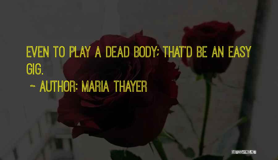 Maria Thayer Quotes 967723