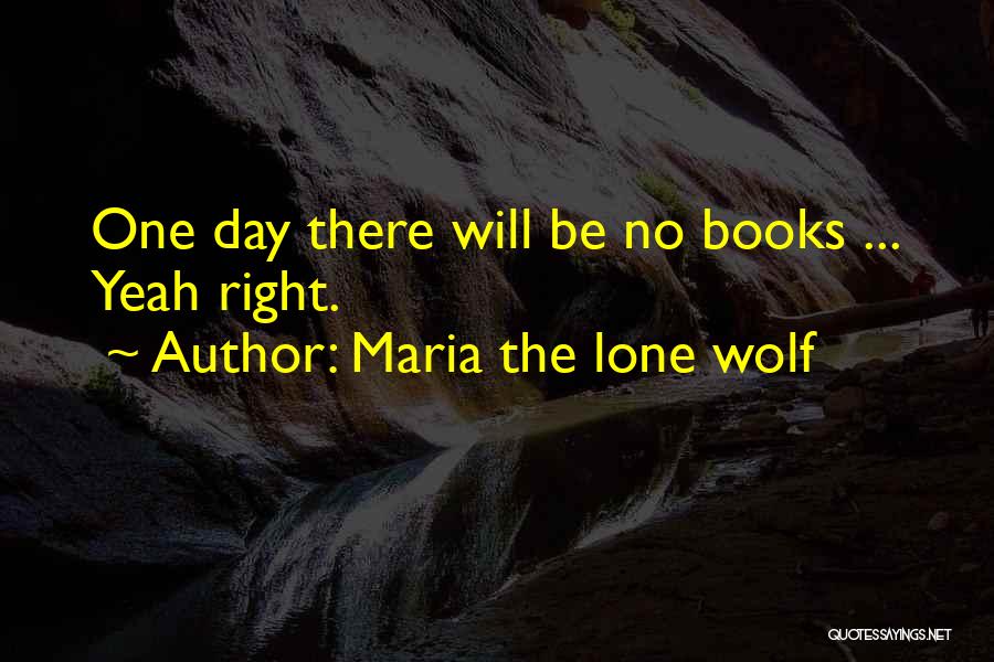 Maria The Lone Wolf Quotes 813778