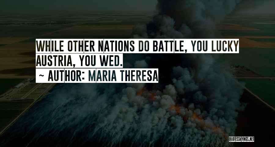 Maria Theresa Quotes 1538778