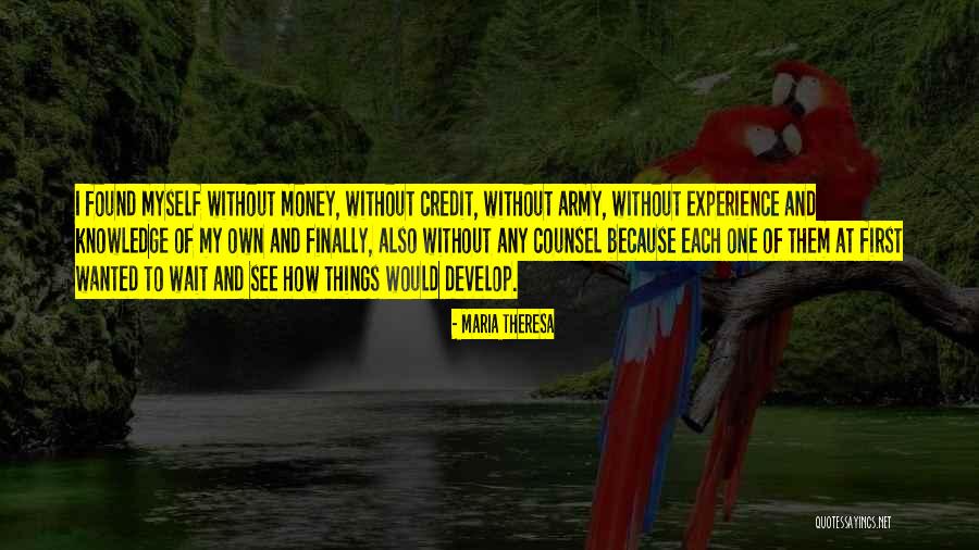 Maria Theresa Quotes 1786263 Maria Theresa Quotes 1786263