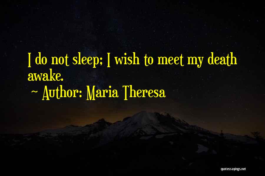 Maria Theresa Quotes 467351