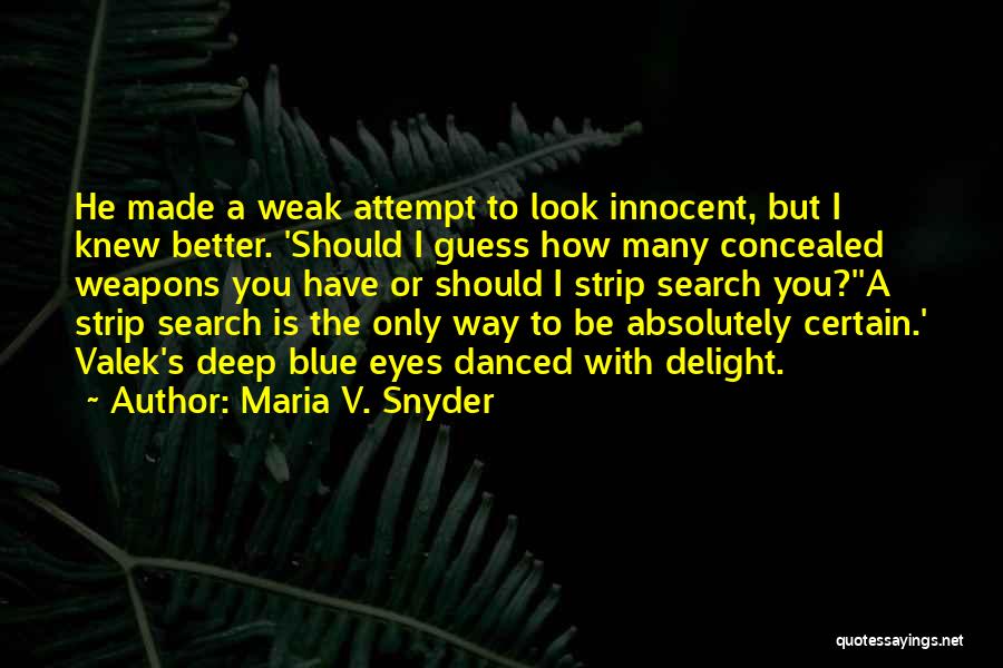 Maria V. Snyder Quotes 1039601