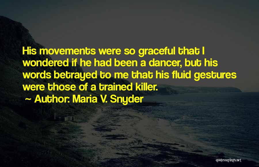 Maria V. Snyder Quotes 1269531