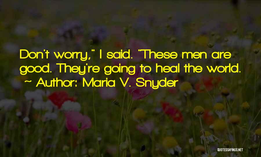 Maria V. Snyder Quotes 1761301