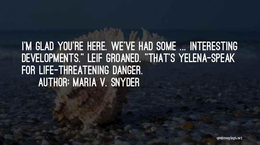 Maria V. Snyder Quotes 976716