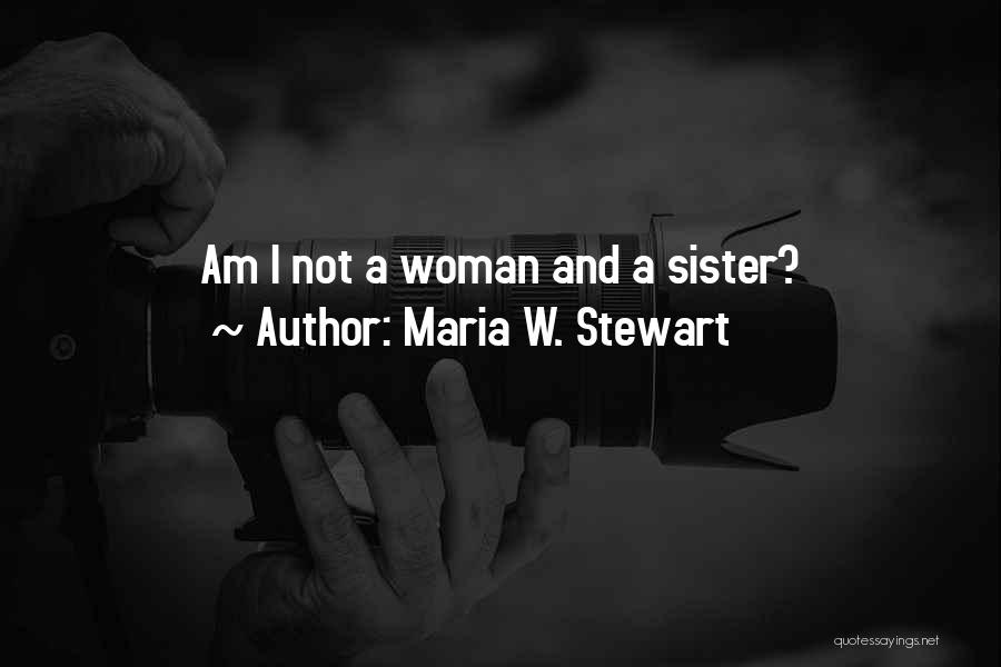 Maria W. Stewart Quotes 1469965