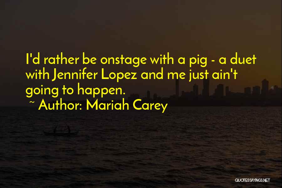 Mariah Carey Quotes 1465752