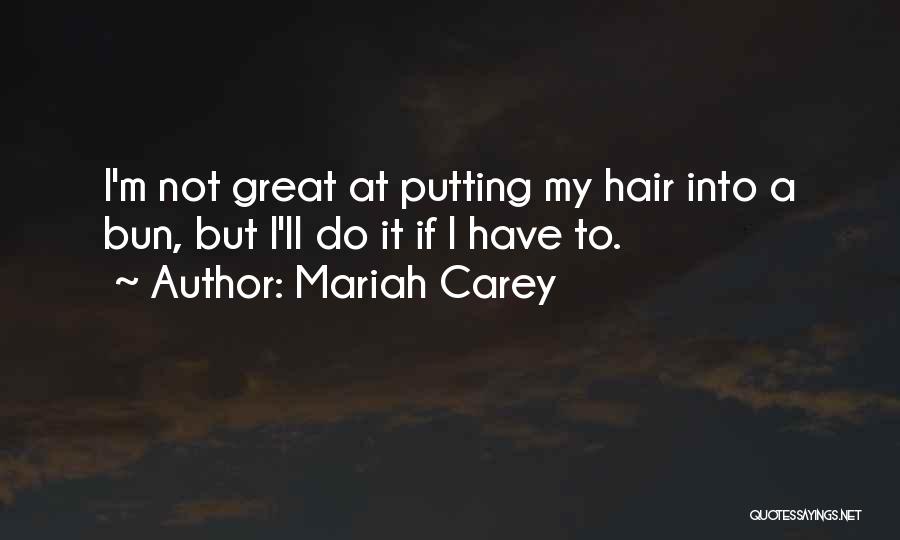 Mariah Carey Quotes 1841361