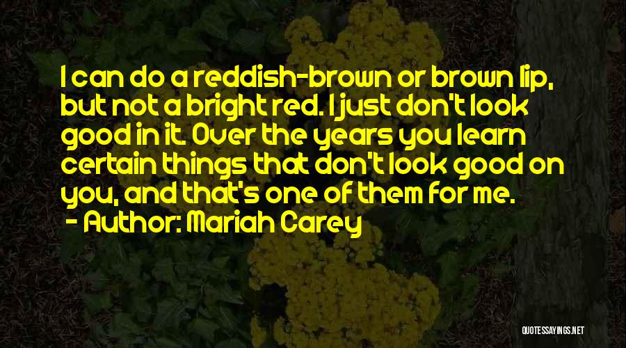 Mariah Carey Quotes 309062