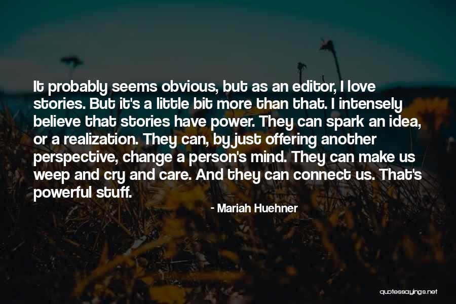 Mariah Huehner Quotes 2168751 Mariah Huehner Quotes 2168751