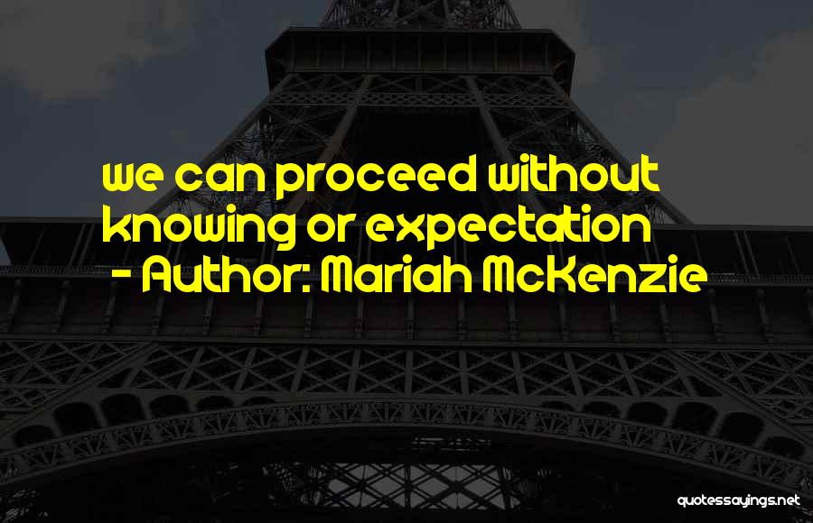 Mariah McKenzie Quotes 392847