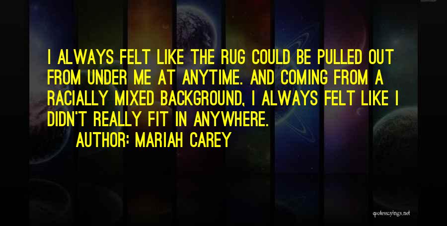 Mariah Quotes By Mariah Carey