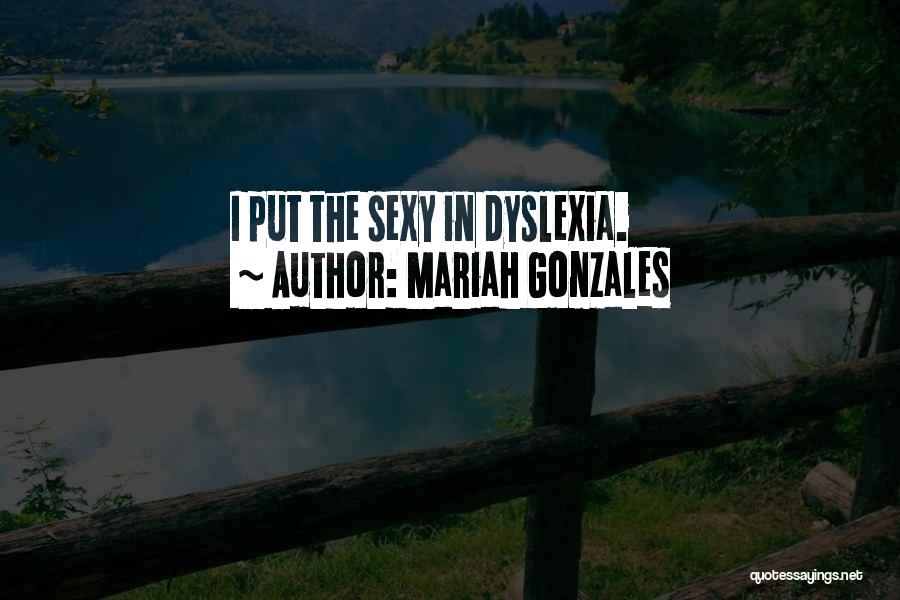Mariah Quotes By Mariah Gonzales