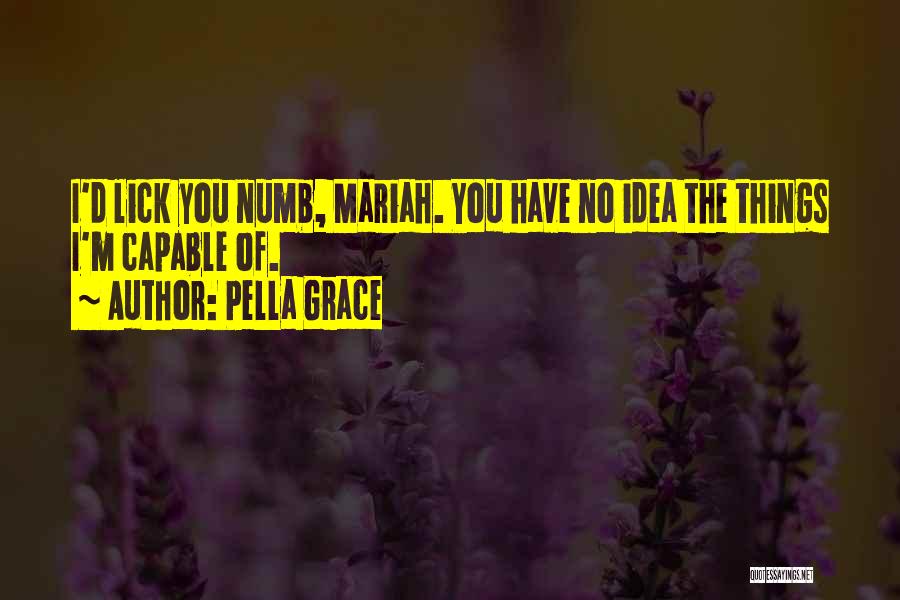 Mariah Quotes By Pella Grace