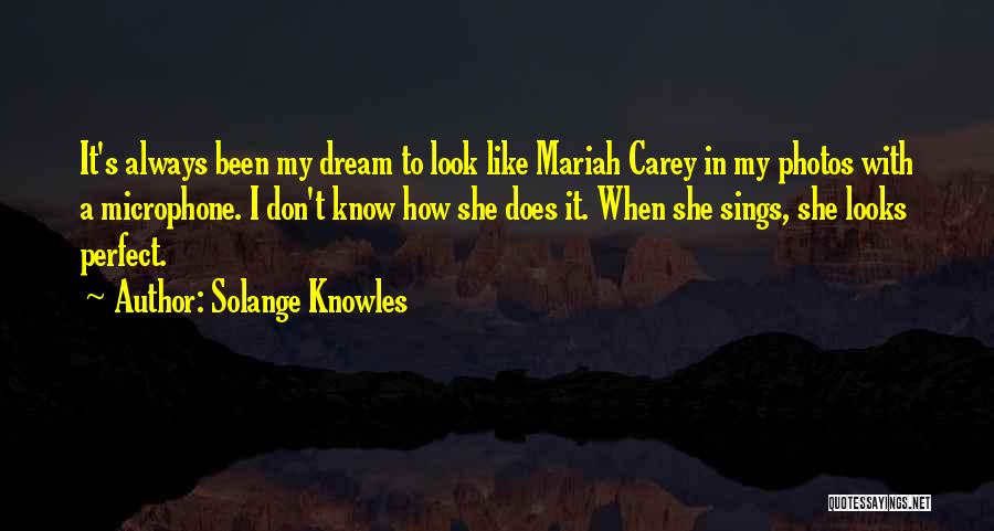 Mariah Quotes By Solange Knowles