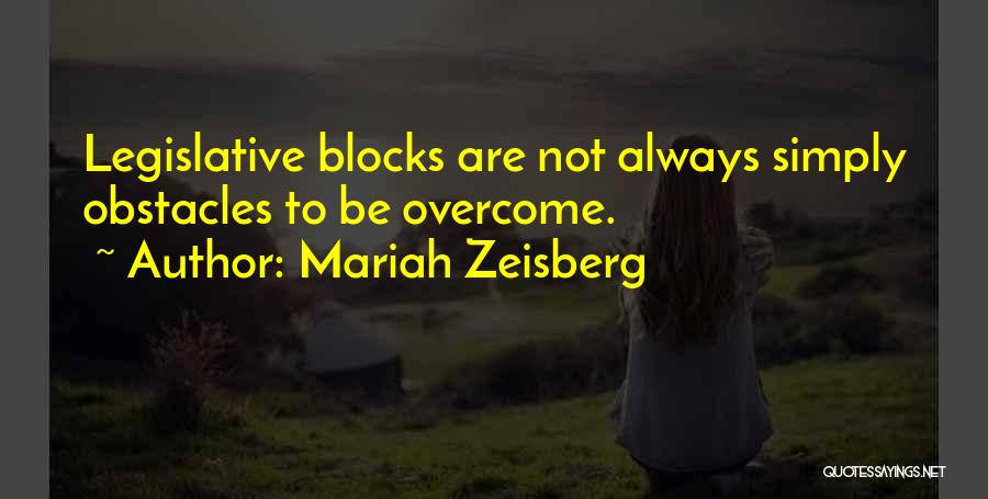 Mariah Zeisberg Quotes 318405