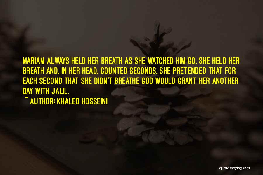 Mariam And Jalil Quotes By Khaled Hosseini