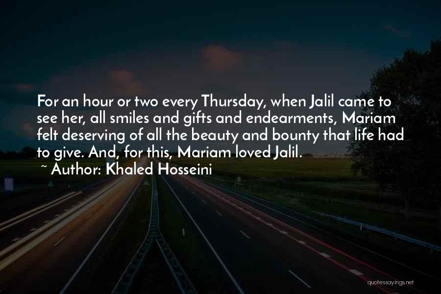 Mariam And Jalil Quotes By Khaled Hosseini