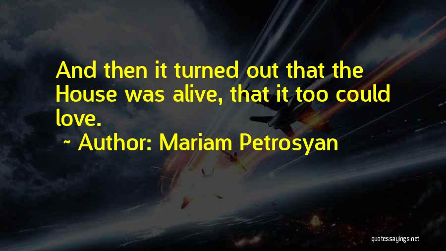 Mariam Petrosyan Quotes 430433