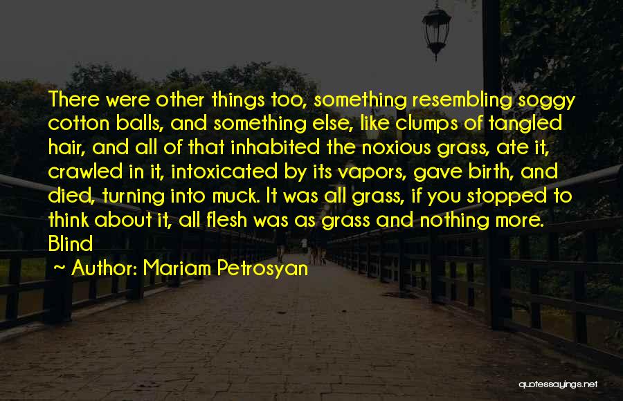 Mariam Petrosyan Quotes 438557