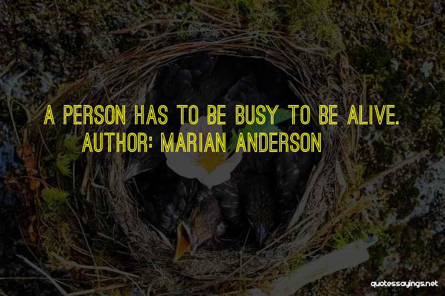 Marian Anderson Quotes 1517537