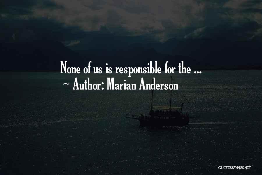 Marian Anderson Quotes 1620342