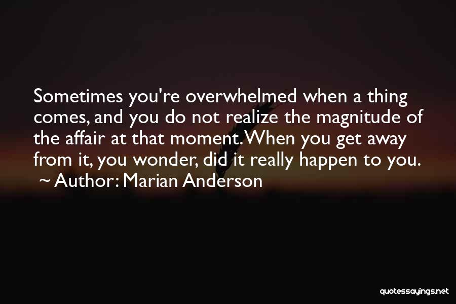 Marian Anderson Quotes 1684632