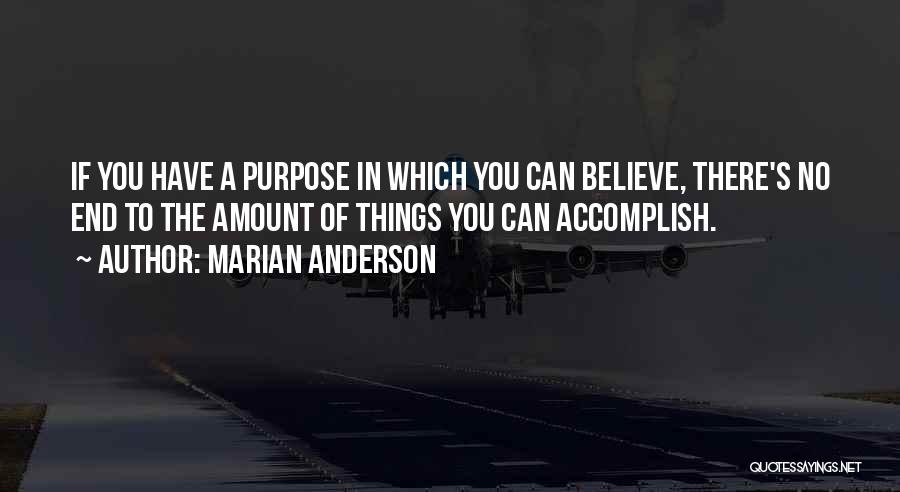 Marian Anderson Quotes 2149552