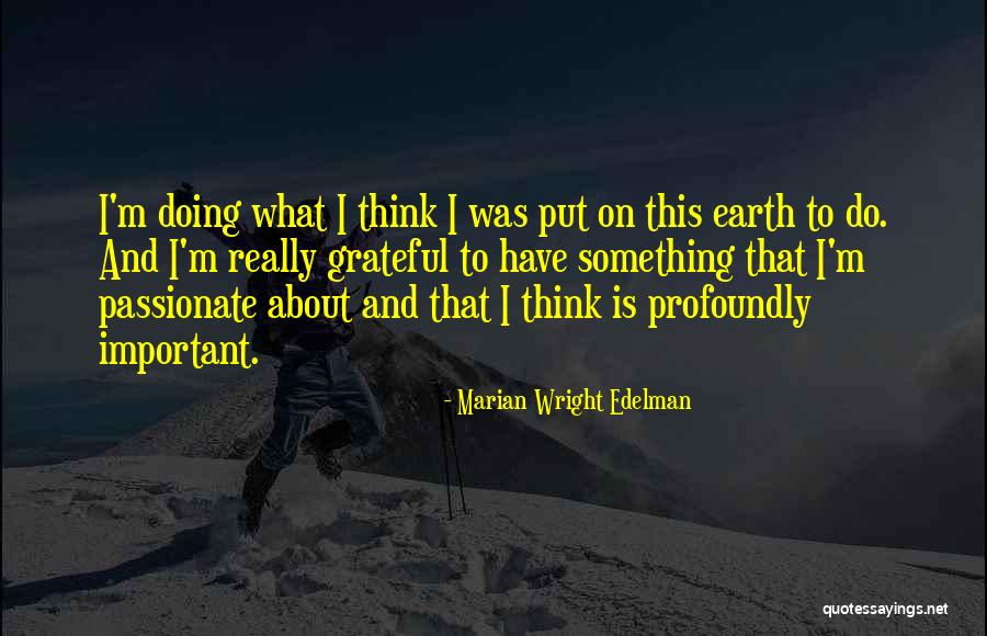 Marian Edelman Quotes By Marian Wright Edelman Marian Edelman Quotes By Marian Wright Edelman