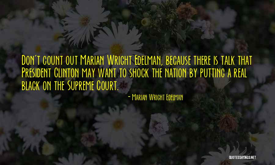 Marian Edelman Wright Quotes By Marian Wright Edelman