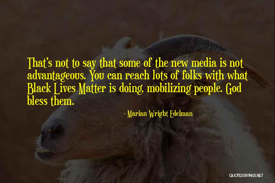 Marian Edelman Wright Quotes By Marian Wright Edelman