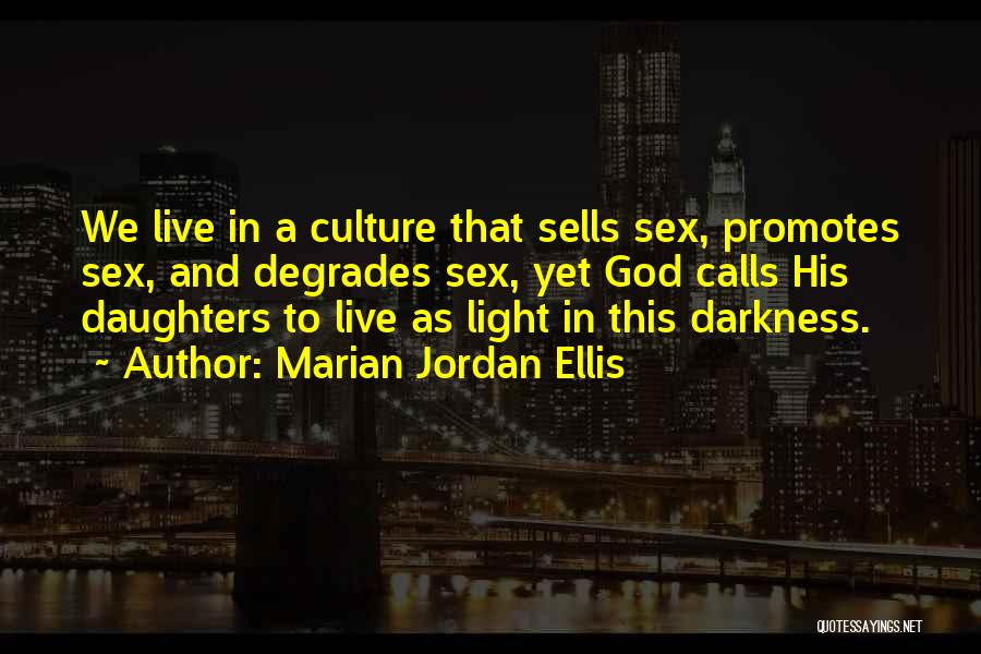 Marian Jordan Ellis Quotes 1163036