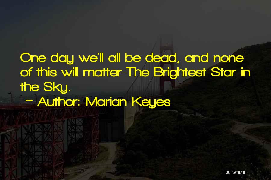 Marian Keyes Quotes 2219675