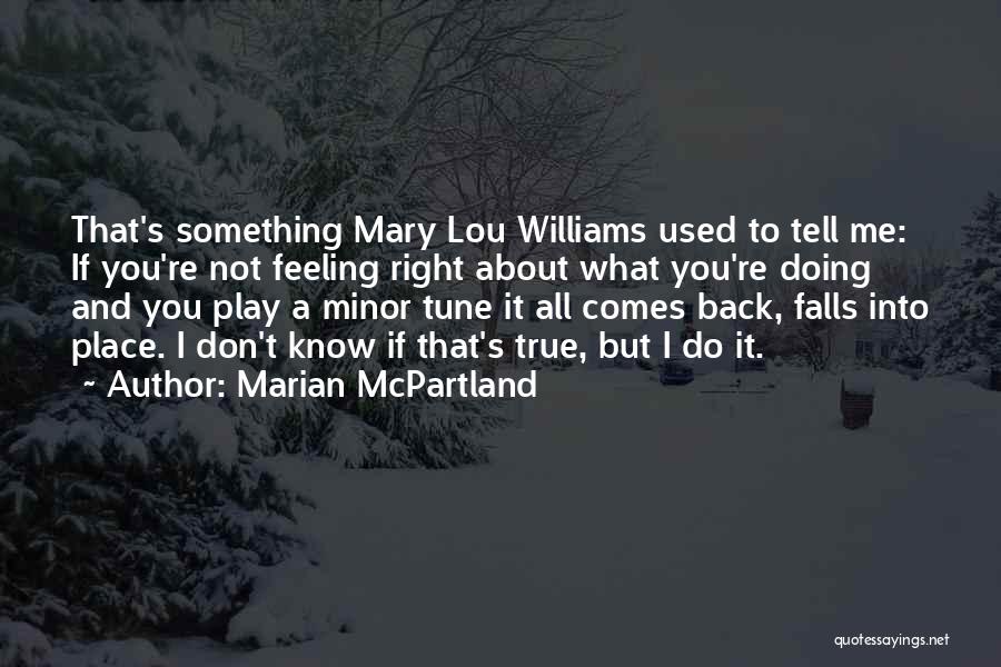 Marian McPartland Quotes 244033