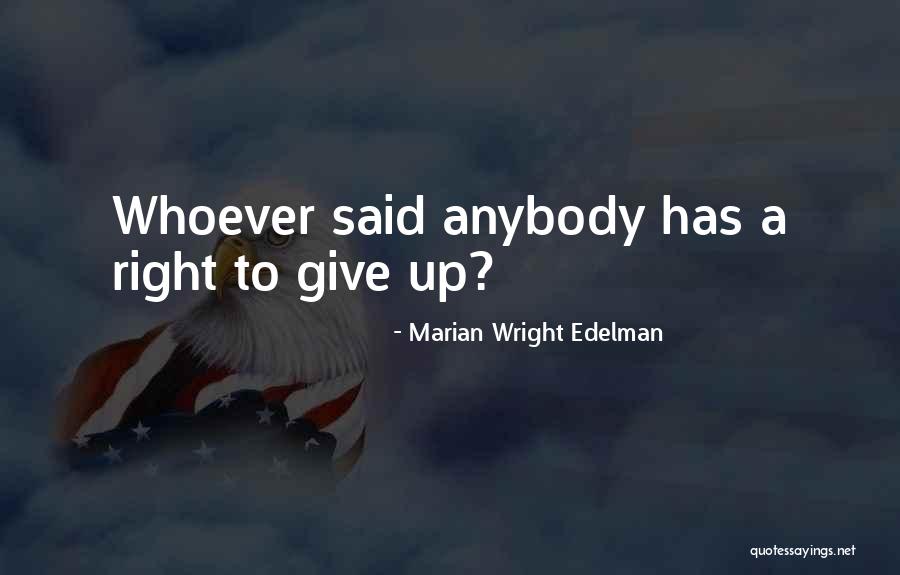 Marian Quotes By Marian Wright Edelman