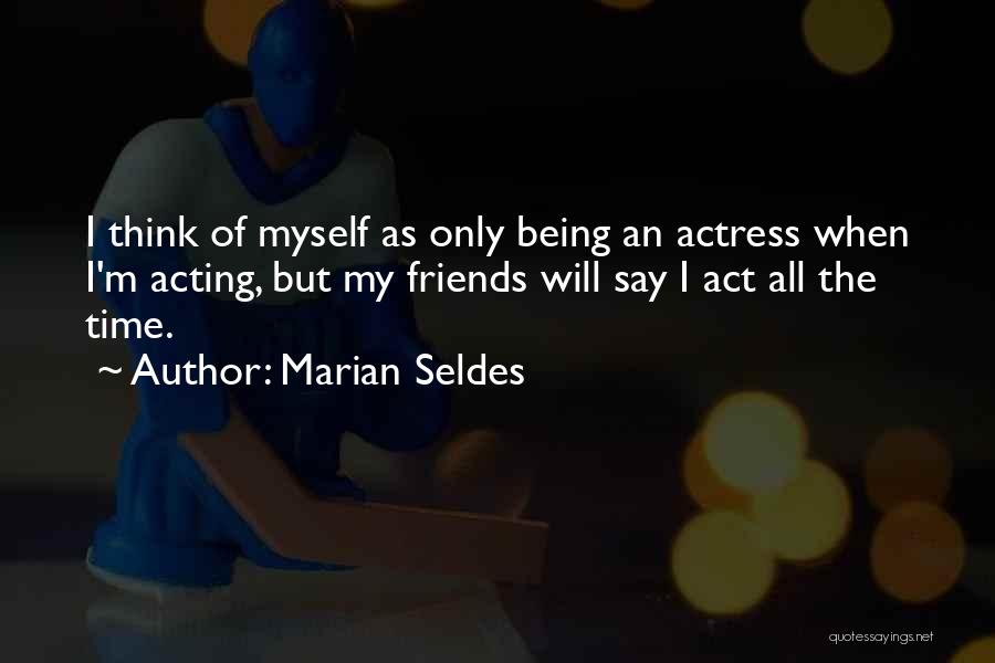 Marian Seldes Quotes 1534359