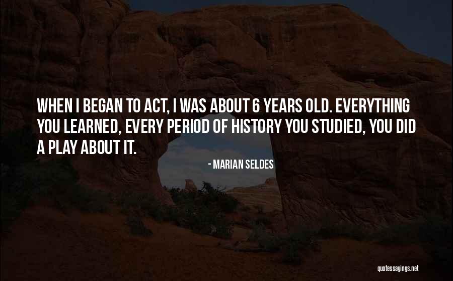 Marian Seldes Quotes 503211