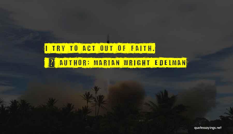 Marian Wright Edelman Quotes 1132708