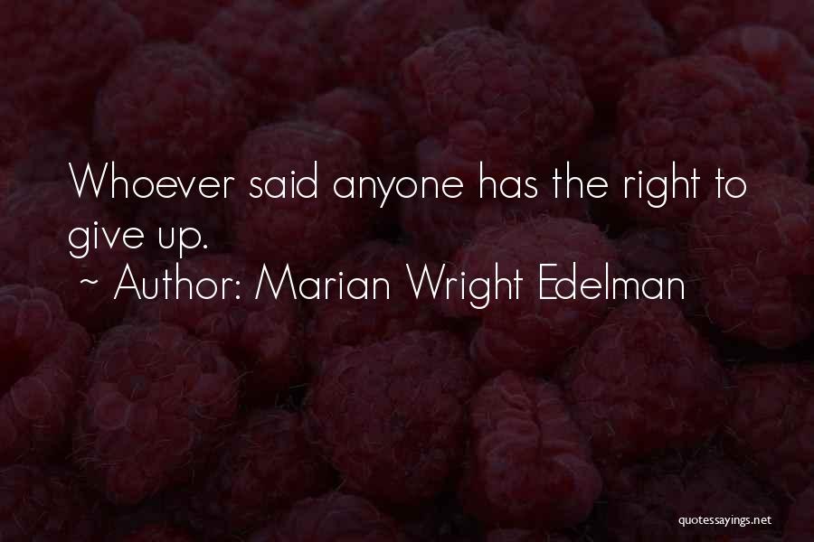 Marian Wright Edelman Quotes 1409413