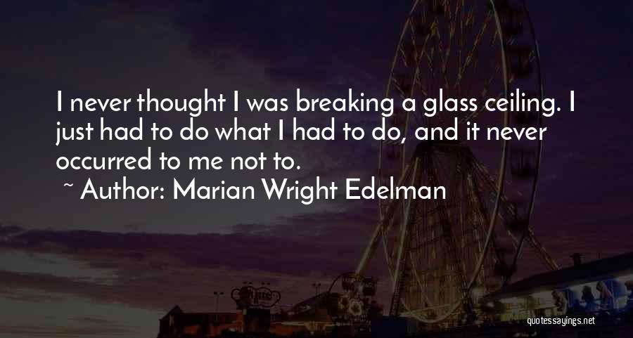 Marian Wright Edelman Quotes 1569457