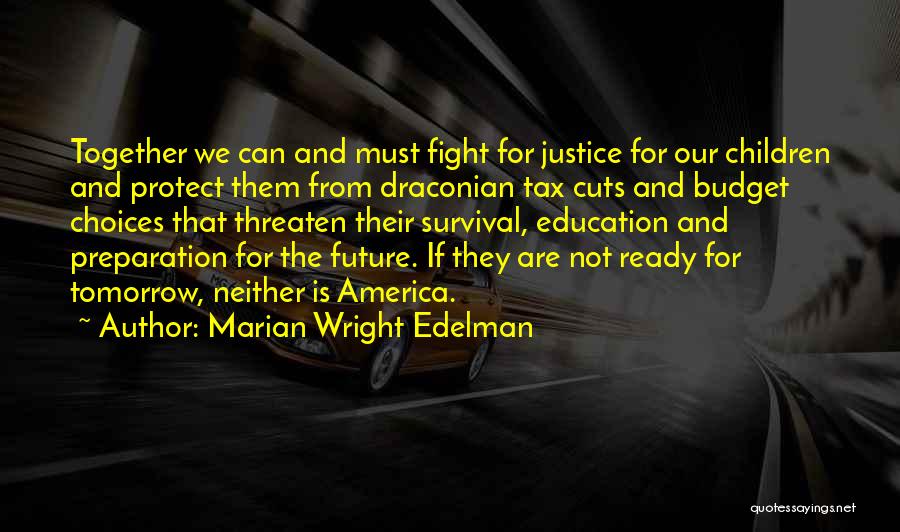 Marian Wright Edelman Quotes 2220054