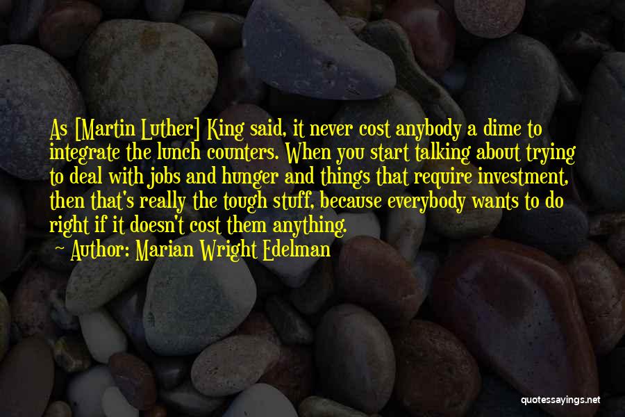 Marian Wright Edelman Quotes 2222606