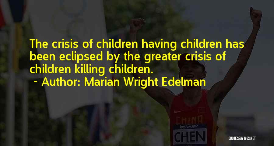 Marian Wright Edelman Quotes 2242934
